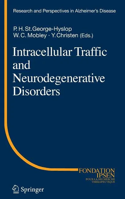 Intracellular Traffic and Neurodegenerative Disorders (2009) - stevensbooks