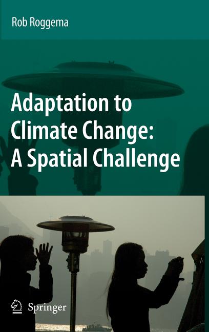 Adaptation to Climate Change: A Spatial Challenge (2009) - Ingram