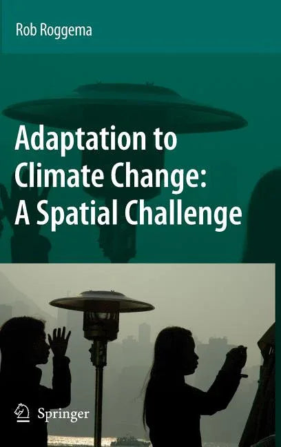 Adaptation to Climate Change: A Spatial Challenge (2009) - stevensbooks
