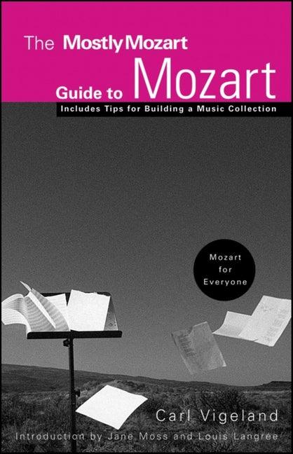 Mostly Mozart Guide to Mozart - stevensbooks