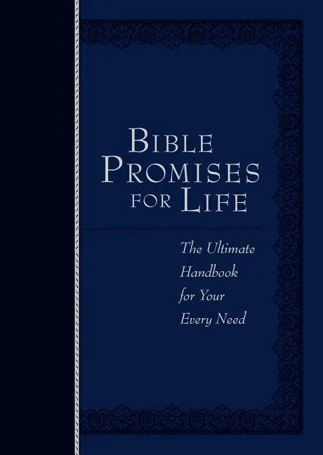 Bible Promises for Life: The Ultimate Handbook for Your Every Need - stevensbooks