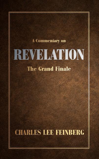 Commentary on Revelation: The Grand Finale - stevensbooks