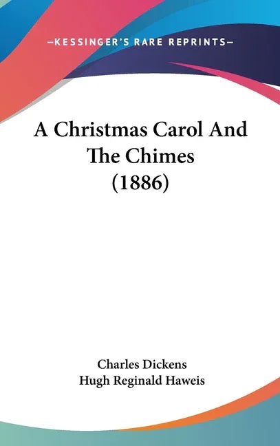Christmas Carol And The Chimes (1886) - stevensbooks