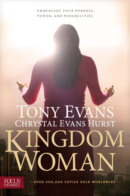 Kingdom Woman: Embracing Your Purpose, Power, and Possibilities - stevensbooks