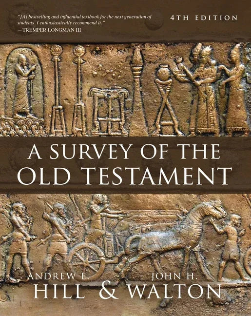 Survey of the Old Testament: Fourth Edition - stevensbooks