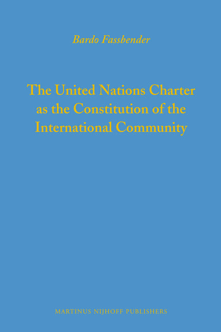 United Nations Charter as the Constitution of the International Community - Ingram