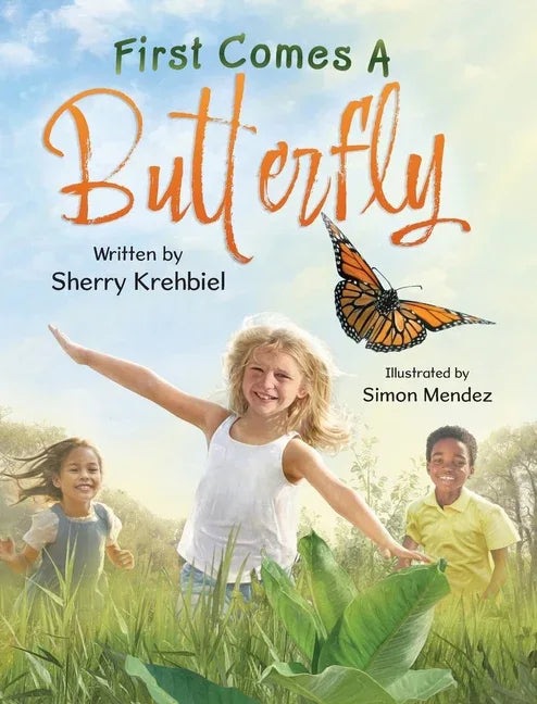 First Comes a Butterfly - stevensbooks