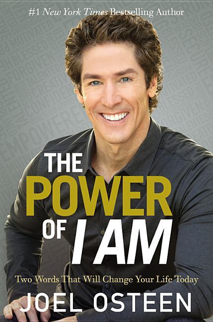 Power of I Am: Two Words That Will Change Your Life Today - stevensbooks