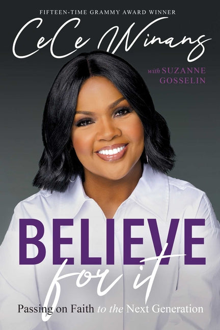 Believe for It: Passing on Faith to the Next Generation - Ingram