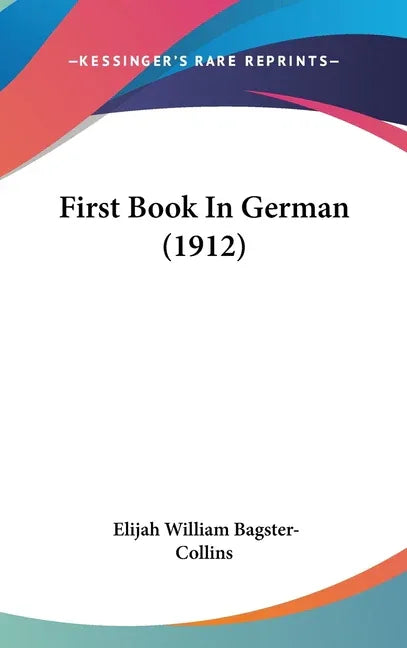 First Book In German (1912) - stevensbooks