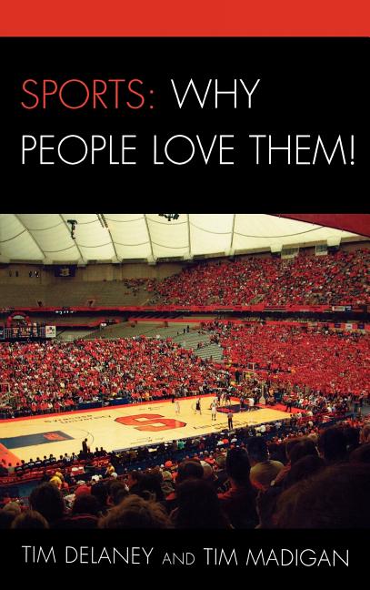 Sports: Why People Love Them! - Ingram