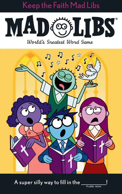 Keep the Faith Mad Libs: World's Greatest Word Game about Christianity - stevensbooks