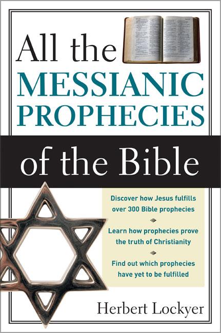 All the Messianic Prophecies of the Bible (Revised) - Ingram