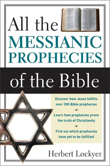 All the Messianic Prophecies of the Bible (Revised) - stevensbooks