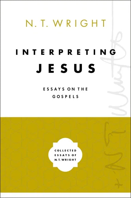 Interpreting Jesus: Essays on the Gospels - stevensbooks