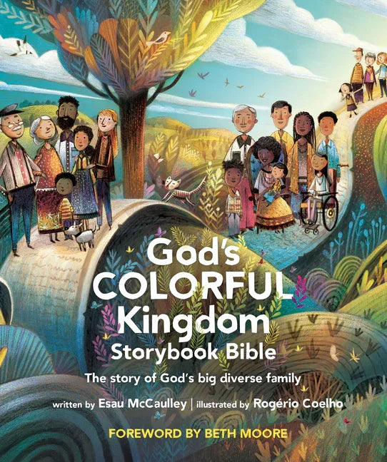 God's Colorful Kingdom Storybook Bible: The Story of God's Big Diverse Family - stevensbooks