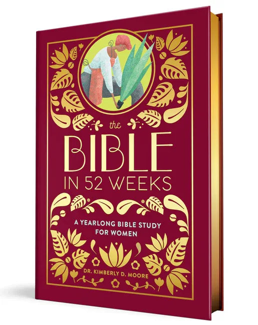 Bible in 52 Weeks (Deluxe Edition): A Yearlong Bible Study for Women - stevensbooks