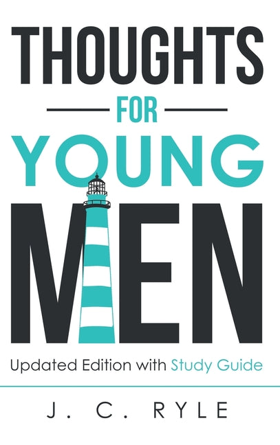 Thoughts for Young Men: Updated Edition with Study Guide - Ingram