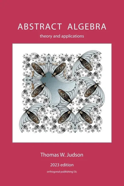 Abstract Algebra: Theory and Applications (2023) - stevensbooks