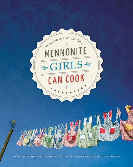 Mennonite Girls Can Cook - stevensbooks