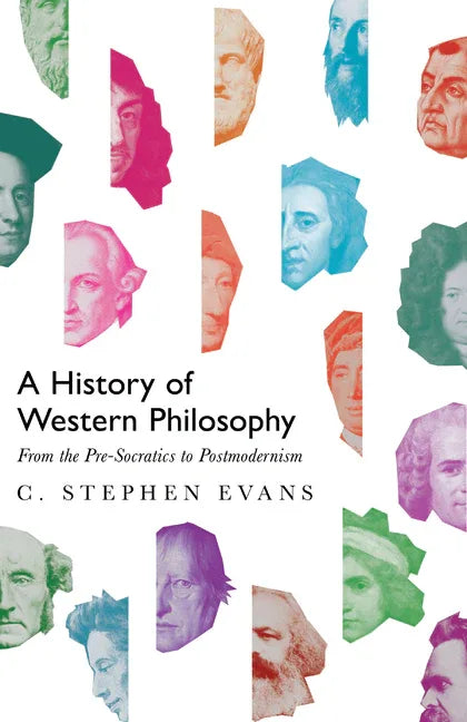History of Western Philosophy: From the Pre-Socratics to Postmodernism - stevensbooks