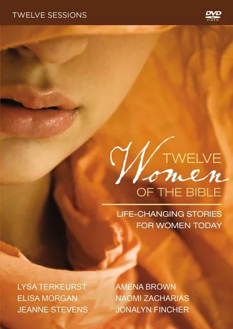 Twelve Women of the Bible Video Study: Life-Changing Stories for Women Today - stevensbooks