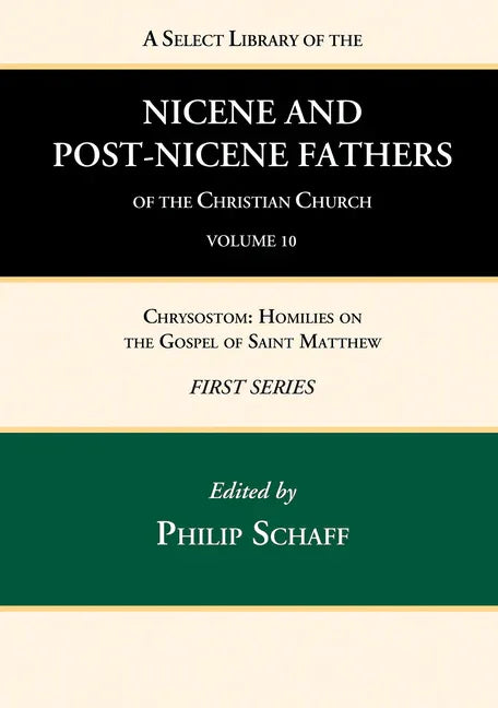 Select Library of the Nicene and Post-Nicene Fathers of the Christian Church, First Series, Volume 10 - stevensbooks