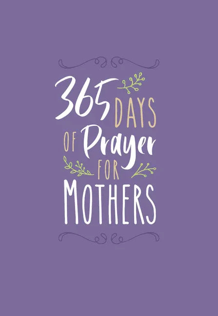 365 Days of Prayer for Mothers - stevensbooks