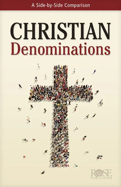 Christian Denominations: A Side-By-Side Comparison - stevensbooks