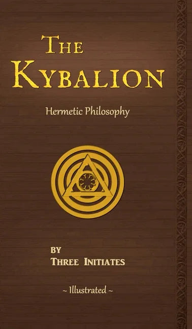 Kybalion: A Study of The Hermetic Philosophy of Ancient Egypt and Greece - stevensbooks