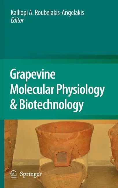 Grapevine Molecular Physiology & Biotechnology (2009) - stevensbooks