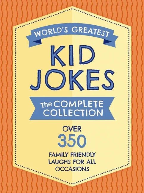 World's Greatest Kid Jokes: Over 500 Family Friendly Jokes for All Occasions - stevensbooks