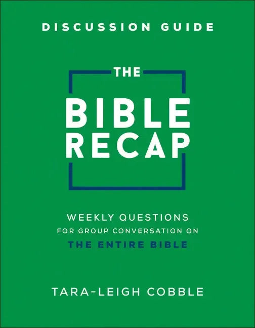 Bible Recap Discussion Guide: Weekly Questions for Group Conversation on the Entire Bible - stevensbooks
