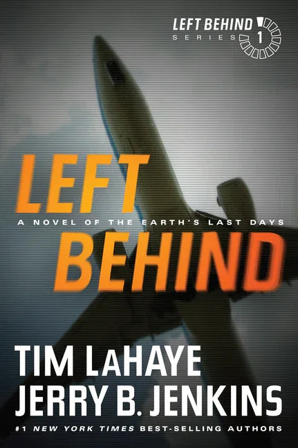 Left Behind: A Novel of the Earth's Last Days - stevensbooks