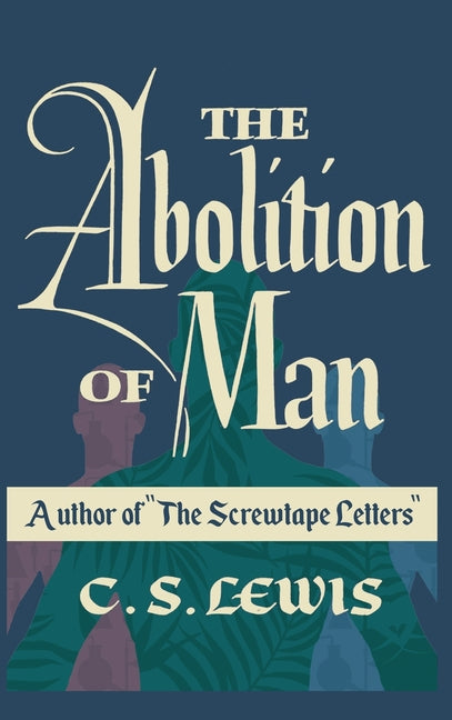 Abolition of Man - Ingram