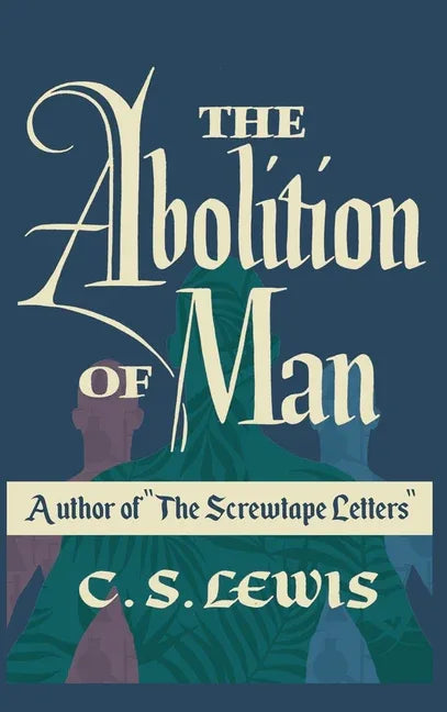 Abolition of Man - stevensbooks
