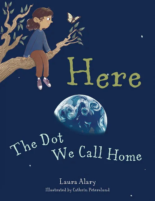 Here: The Dot We Call Home - stevensbooks