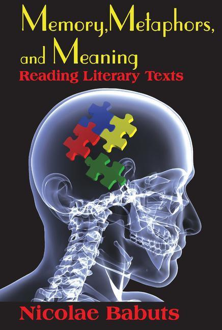 Memory, Metaphors, and Meaning: Reading Literary Texts - stevensbooks