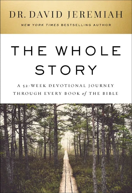 Whole Story: A 52-Week Devotional Journey Through Every Book of the Bible - stevensbooks
