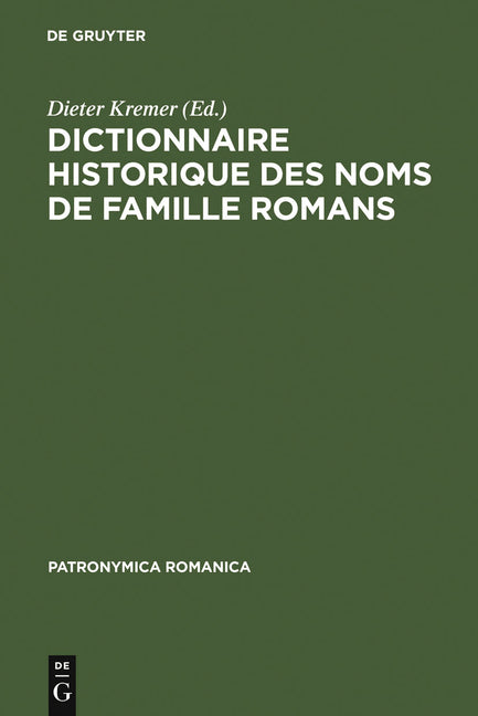 Dictionnaire Historique Des Noms de Famille Romans: Actes Du 1er Colloque (Trèves, 10-13 Décembre 1987) (Reprint 2011) - Ingram