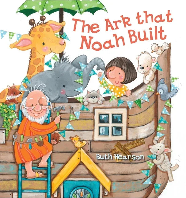 Ark That Noah Built - stevensbooks