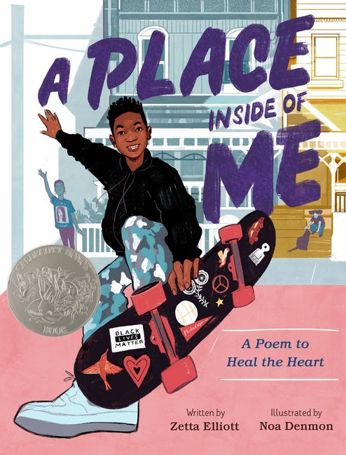 Place Inside of Me: A Poem to Heal the Heart (Caldecott Honor Book) - Ingram