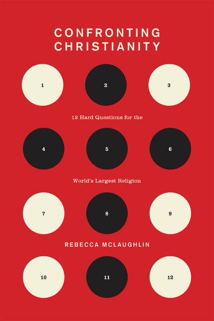 Confronting Christianity: 12 Hard Questions for the World's Largest Religion - Ingram