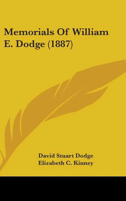 Memorials Of William E. Dodge (1887) - stevensbooks