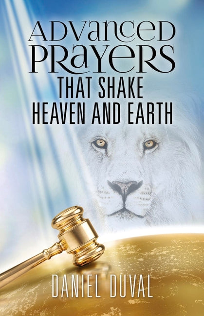 Advanced Prayers That Shake Heaven and Earth - Ingram