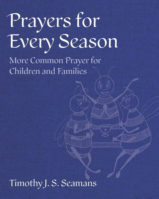 Prayers for Every Season: More Common Prayer for Children and Families - stevensbooks