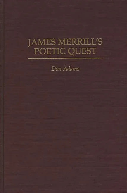 James Merrill's Poetic Quest - stevensbooks