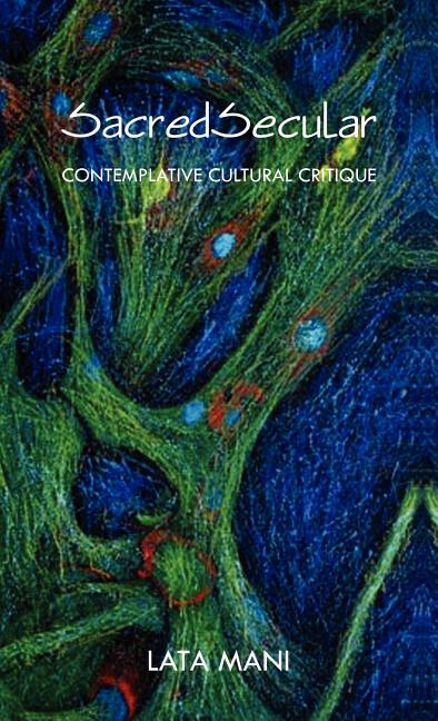 SacredSecular: Contemplative Cultural Critique - Ingram