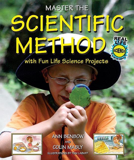 Master the Scientific Method with Fun Life Science Projects - stevensbooks