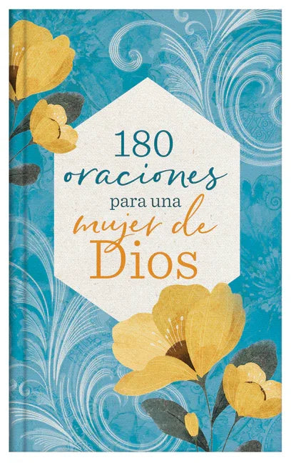 180 Oraciones Para Una Mujer de Dios (Translated, 180 Prayers for a Woman of God) - stevensbooks